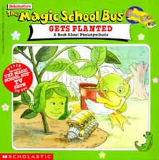 The Magic School Bus Gets Planted: A Book About Photosynthesis - GOOD