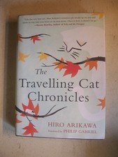 The Travelling Cat Chronicles by Hiro Arikawa 2017 Hardcover