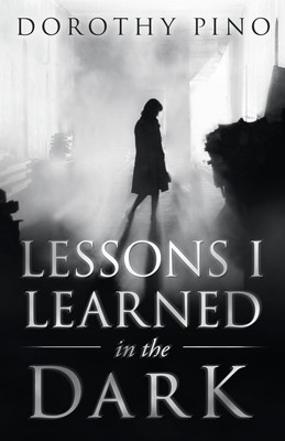 Dorothy Pino | Lessons I Learned in the Dark | Taschenbuch | Englisch (2020)