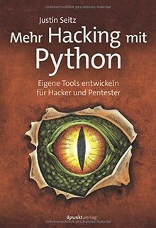Mehr Hacking mit Python: Eigene Tools entwickeln fü... | Buch | Zustand sehr gut