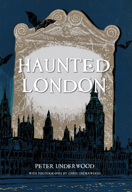 Haunted London by Peter Underwood (Paperback Book)