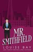Mr. Smithfield Louise Bay Taschenbuch Kartoniert / Broschiert Englisch 2022