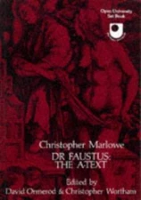 Dr Faustus: the A-text by C. J. Wortham;  Christopher Marlowe