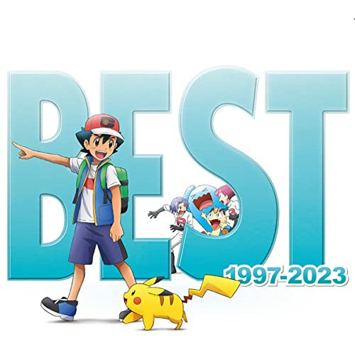 Pokémon TV Anime Theme Songs BEST OF BEST OF BEST 1997-2023