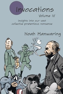 INVOCATIONS VOL IV: INSIGHTS INTO OUR VA by MANWARING, NOAH Paperback Self Help