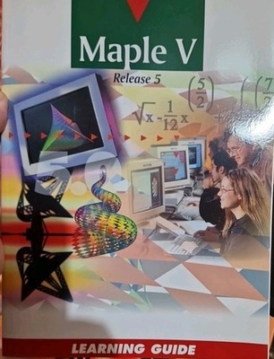 Maple V LEARNING Guide: For Release 5 by Waterloo Maple Incorporated BOOK -2