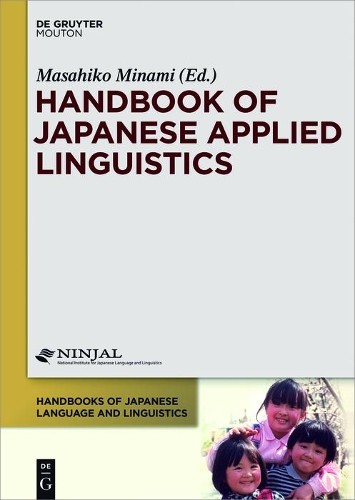 Masahiko Minami Handbook of Japanese Applied Linguistics (Hardback)