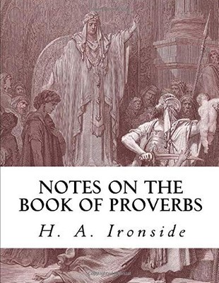 Notes on the Book of Proverbs - VERY GOOD