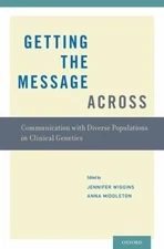 Getting the Message Across : Communication With Diverse Populations in Clinic...