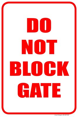Do Not Block Gate | Metal Parking Sign | 12''W x 18''H