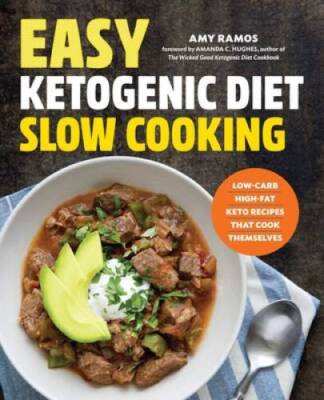 Easy Ketogenic Diet Slow Cooking: Low-Carb, High-Fat Keto Recipes Th - VERY GOOD