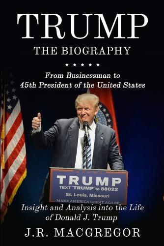 Thumbnail - J R Macgregor Trump - The Biography (taschenbuch)