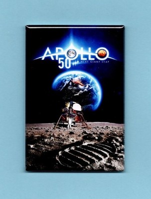 APOLLO NEXT GIANT LEAP 50 POSTER *2X3 FRIDGE MAGNET* NASA SPACE MOON TRAVEL WALK