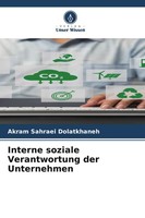 Interne Soziale Verantwortung Der Unternehmen Akram Sahraei Dolatkhaneh Buch