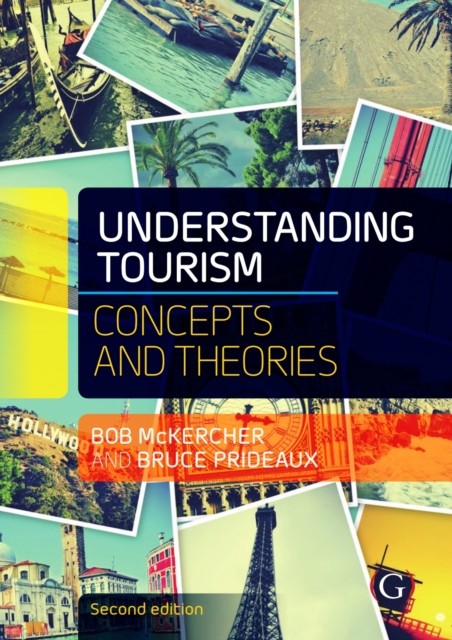 Understanding Tourism by Professor Bob  McKercher (Paperback Book)