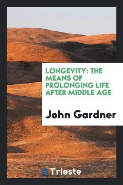 John Gardner | Longevity | Taschenbuch | Englisch (2017) | Trieste Publishing-image