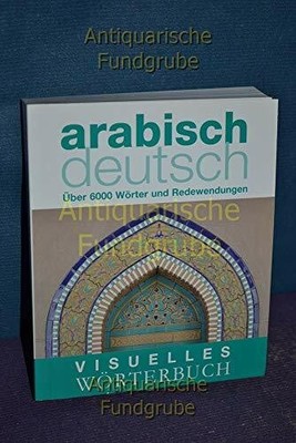 Visuelles Wörterbuch Arabisch-Deutsch: Über Buch DK Verlag Dorling Kindersley