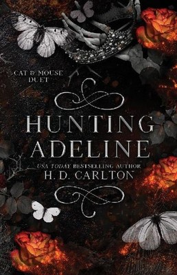 Hunting Adeline: Cat & Mouse Duet H. D. Carlton