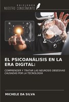 Michele Da Silva | EL PsicoanÁLisis EN LA ERA Digital: | Taschenbuch | Spanisch
