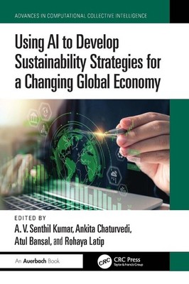 Using AI to Develop Sustainability Strategies for a Changing Global Economy by A