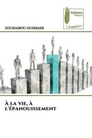 Zouhairou Ousmane | À La Vie, à L'éPanouissement | Taschenbuch | FranzöSisch
