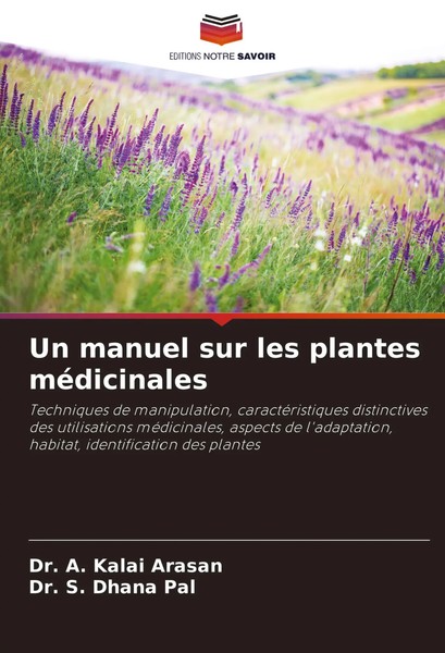 A. Kalai Arasan (U. A.) | Un Manuel Sur Les Plantes MéDicinales | Taschenbuch-image