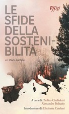 Libri Sfide Della Sostenibilita. E I Piani Europei (Le)