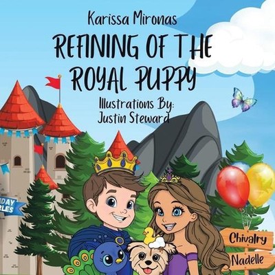 Refining of the Royal Puppy by Karissa Mironas Paperback Book