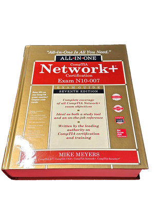 CompTIA Network+ Certification N10-007 All-in-One Exam Guide 7th Ed Mike Meyers