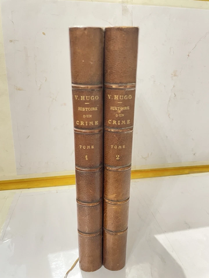Victor Hugo – Histoire d’un Crime – Édition ancienne 1877 – 2 volumes - Photo 2/4