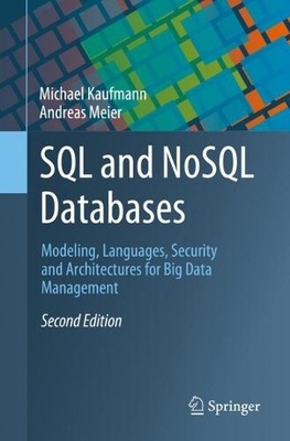 Michael Kaufmann Andreas Meier SQL and NoSQL Databases (Paperback)