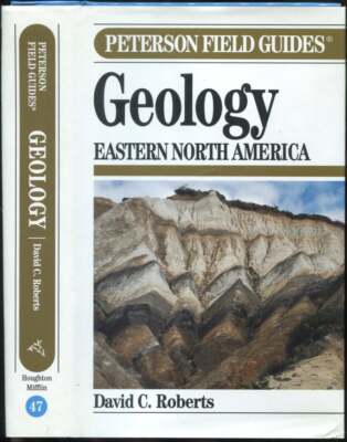 David C ROBERTS / Field Guide to Geology Eastern North AmericaThe Peterson 1st