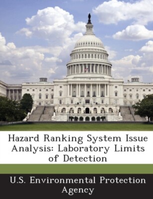 U.S. Environmental P - Hazard Ranking System Issue Analysis  Laborator - X555z