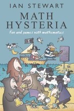 Math Hysteria: Fun and Games with Mathematics...