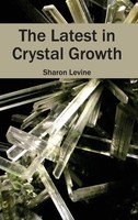 Sharon Levine | The Latest In Crystal Growth | Buch | Englisch (2015) | Gebunden
