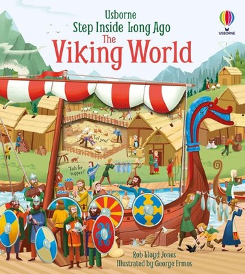 Step Inside the Viking World (Step Inside Long Ago) - board book Jones, Rob ...