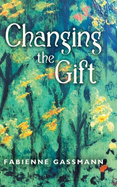 Changing The Gift | Fabienne Gassmann | Buch | Gebunden | Englisch | 2014-image