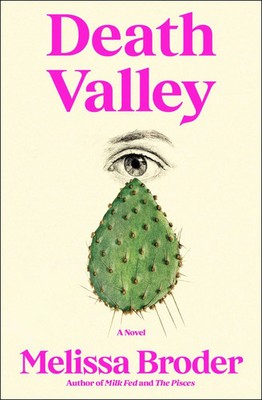 Death Valley | Melissa Broder | Buch | Englisch | 2023 | Scribner Book Company