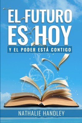 Handley - EL FUTURO ES HOY  y el poder est contigo - New paperback or - X555z