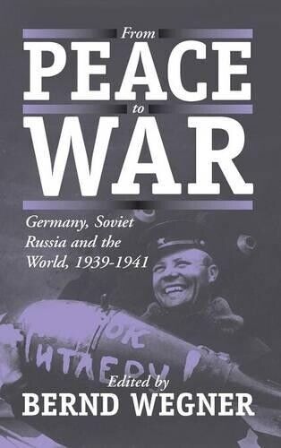 Thumbnail - Bernd Wegner From Peace To War (gebundene Ausgabe)