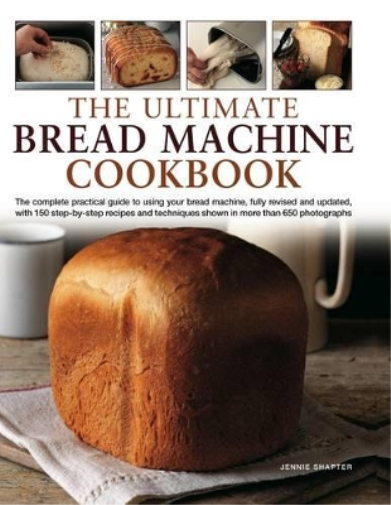 Jennie Shapter Ultimate Bread Machine Cookbook (Copertina rigida)