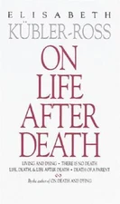 On Life after Death - Paperback By Elisabeth KÃ¼bler-Ross - VERY GOOD