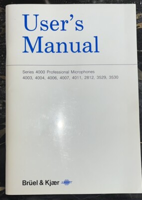 Bruel & Kjaer USER S MANUAL MICROPHONE SÉRIES 4000 English
