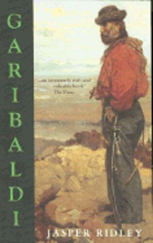 Garibaldi by Jasper Ridley: Used
