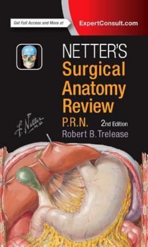 Netter's Surgical Anatomy Review P.R.N. Trelease Paperback 9780323447270 2e