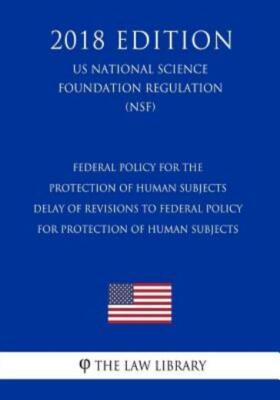 Federal Policy For The Protection Of Human Subjects - Delay Of Revisions To...