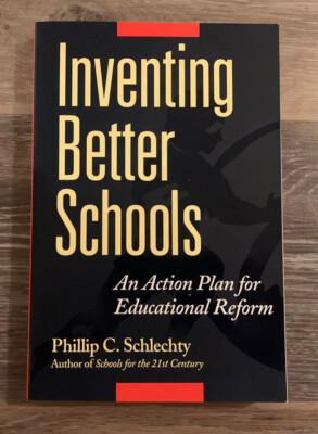 Inventing Better Schools : An Action Plan for Educational Reform PB