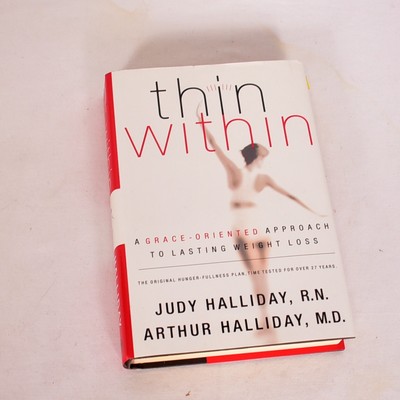Thin Within: A Grace-Oriented Approach to La- Halliday, 9780849916915, hardcover
