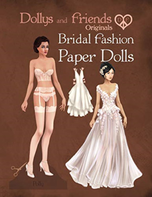 Dollys and Friends Originals Bridal Fashion Paper Dolls - Paperback NEW Tinli, B