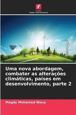 Uma nova abordagem, combater as alteraes climticas, pases em desenvolvimento, pa